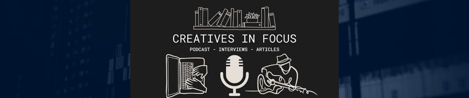 Creatives In Focus